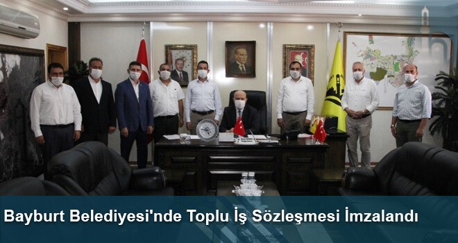 Bayburt Belediyesi'nde Toplu İş Sözleşmesi İmzalandı