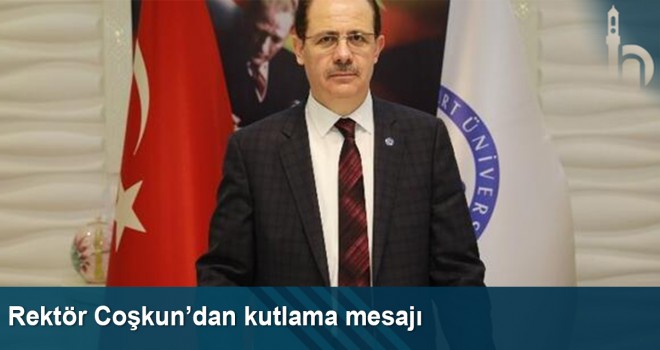 Rektör Coşkun’dan kutlama mesajı