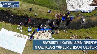 Bayburtlu Kadınların Derede Yıkadıkları Yünler Ehram Oluyor