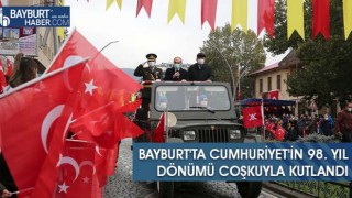 Bayburt'ta Cumhuriyet'in 98. Yıl Dönümü Coşkuyla Kutlandı