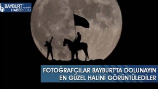 Fotoğrafçılar Bayburt'ta Dolunayın En Güzel Halini Görüntülediler