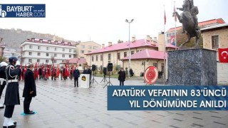 Atatürk Vefatının 83’üncü Yıl Dönümünde Anıldı