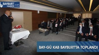 Bay-gü Kab Bayburt'ta Toplandı