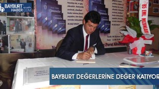 Bayburt Değerlerine Değer Katıyor