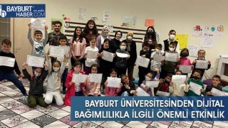 Bayburt Üniversitesinden Dijital Bağımlılıkla İlgili Önemli Etkinlik