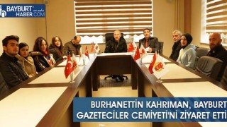 Burhanettin Kahrıman, Bayburt Gazeteciler Cemiyeti'ni Ziyaret Etti