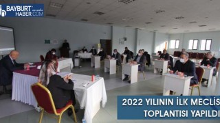 2022 Yılının İlk Meclis Toplantısı Yapıldı