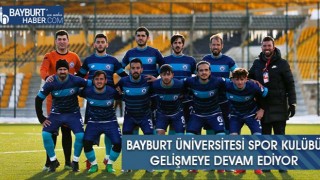 Bayburt Üniversitesi Spor Kulübü Gelişmeye Devam Ediyor