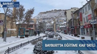 Bayburt'ta Eğitime Kar Tatili