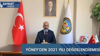 Yöney’den 2021 Yılı Değerlendirmesi