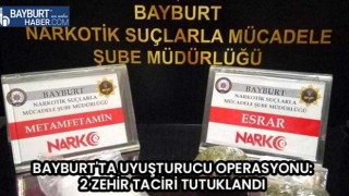 Bayburt'ta Uyuşturucu Operasyonu: 2 Zehir Taciri Tutuklandı