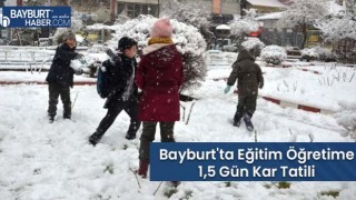 Bayburt'ta Eğitim Öğretime 1,5 Gün Kar Tatili