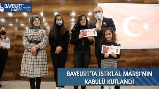 Bayburt’ta İstiklal Marşı’nın Kabulü Kutlandı