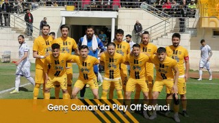 Genç Osman’da Play Off Sevinci