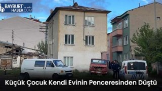 Küçük Çocuk Kendi Evinin Penceresinden Düştü