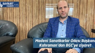 Madeni Sanatkarlar Odası Başkanı Kahraman'dan BGC'ye ziyaret