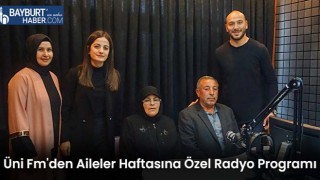 Üni Fm'den Aileler Haftasına Özel Radyo Programı