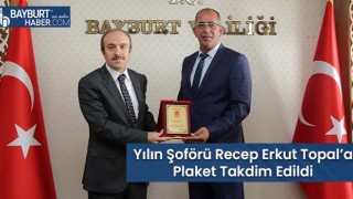 Yılın Şoförü Recep Erkut Topal’a Plaket Takdim Edildi