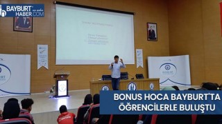 Bonus Hoca Bayburt'ta Öğrencilerle Buluştu