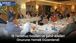 15 Temmuz Gazileri ve Şehit Aileleri Onuruna Yemek Düzenlendi