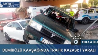 Demirözü Kavşağında Trafik Kazası: 1 Yaralı