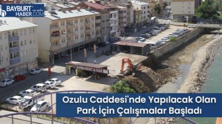 Ozulu Caddesi'nde Yapılacak Olan Park İçin Çalışmalar Başladı