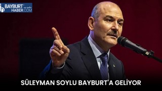 Süleyman Soylu Bayburt'a Geliyor