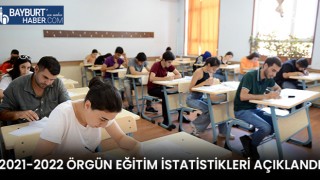 2021-2022 Örgün Eğitim İstatistikleri Açıklandı