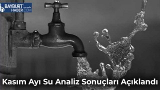 Kasım Ayı Su Analiz Sonuçları Açıklandı