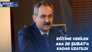 Eğitime Verilen Ara 20 Şubat’a Kadar Uzatıldı