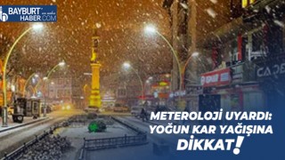 Meteroloji Uyardı: Yoğun Kar Yağışına Dikkat!