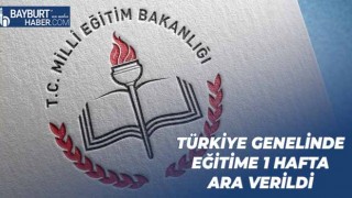 Türkiye Genelinde Eğitime 1 Hafta Ara Verildi