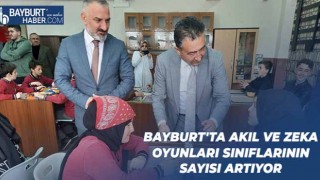 Bayburt'ta Akıl ve Zeka Oyunları Sınıflarının Sayısı Artıyor