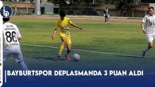 Bayburtspor Deplasmanda 3 Puan Aldı