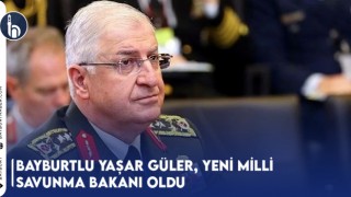 Bayburtlu Yaşar Güler, Yeni Milli Savunma Bakanı Oldu