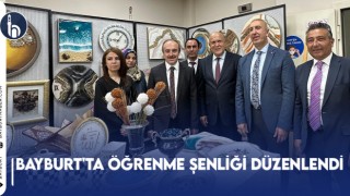 Bayburt'ta Öğrenme Şenliği Düzenlendi