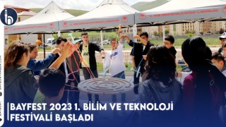 BAYFEST 2023 1. Bilim ve Teknoloji Festivali Başladı