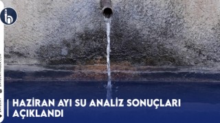 Haziran Ayı Su Analiz Sonuçları Açıklandı