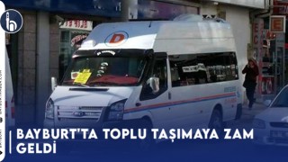 Bayburt'ta Toplu Taşımaya Zam Geldi