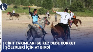 Cirit Takımları Bu Kez Dede Korkut Şölenleri İçin At Bindi