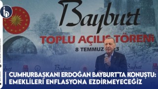 Cumhurbaşkanı Erdoğan Bayburt'ta Konuştu: Emeklileri Enflasyona Ezdirmeyeceğiz