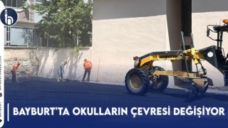 Bayburt'ta Okulların Çevresi Değişiyor