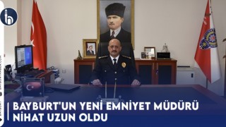 Bayburt'un Yeni Emniyet Müdürü Nihat Uzun Oldu