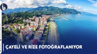 Çayeli Ve Rize Fotoğraflanıyor