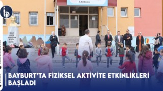 Bayburt’ta Fiziksel Aktivite Etkinlikleri Başladı