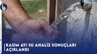 Kasım Ayı Su Analiz Sonuçları Açıklandı