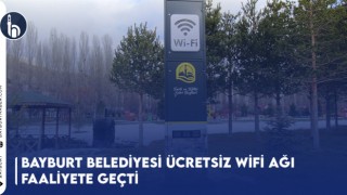 Bayburt Belediyesi Ücretsiz Wifi Ağı Faaliyete Geçti