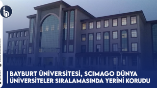 Bayburt Üniversitesi, SCImago Dünya Üniversiteler Sıralamasında Yerini Korudu