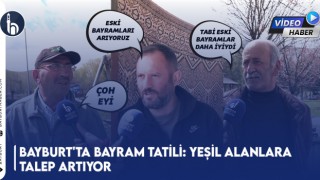 Bayburt'ta Bayram Tatili: Yeşil Alanlara Talep Artıyor