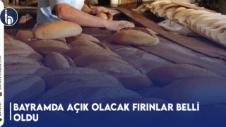 Bayramda Açık Olacak Fırınlar Belli Oldu